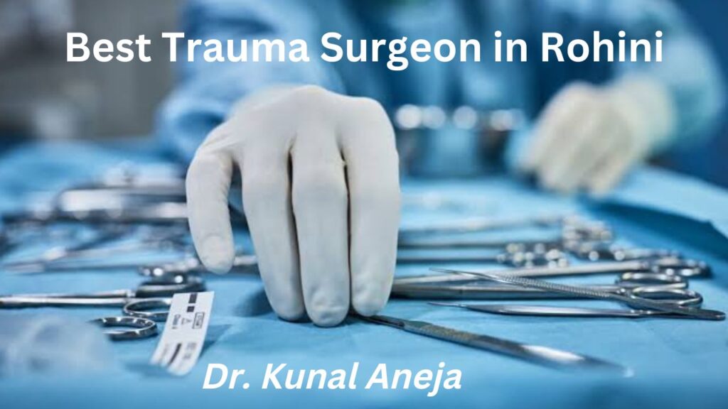 Trauma Surgery Doctors In Rohini