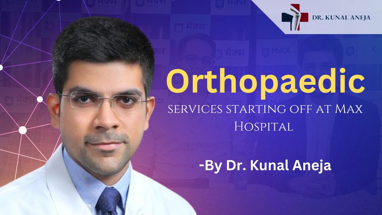 Dr. Kunal Aneja | Consultant Orthopaedic Surgeon In Delhi