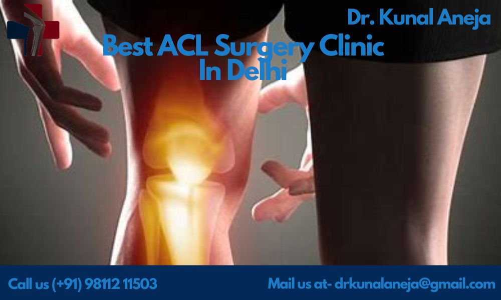 Best ACL Surgeon in Delhi